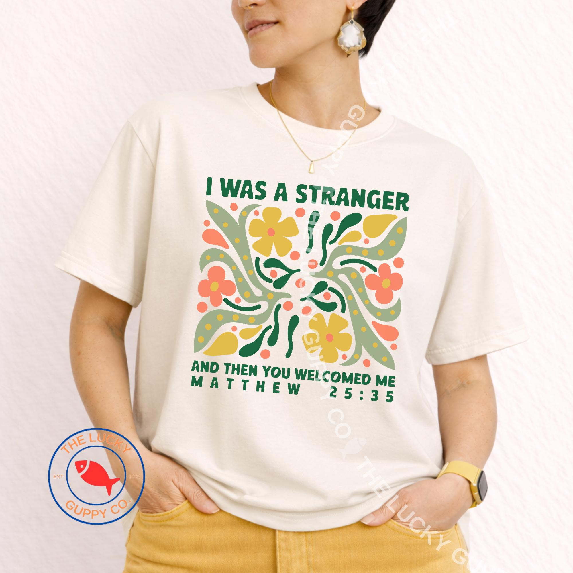 I Was a Stranger and You Welcomed Me Unisex TShirt, Progressive Christian, Jesus was Woke Cotton Tee