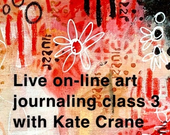 On-line art journaling class 3 with Kate Crane (Recording now available to view)