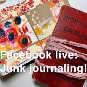 Facebook Live: Junk Journaling! (Recording now available to view)