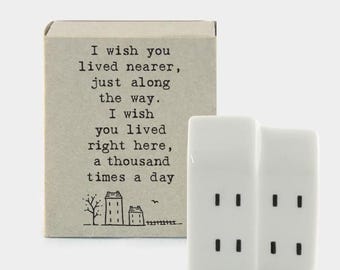 I wish you lived nearer - Matchbox Gift - friend - special someone