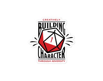 D&D "Creatively Building Character Through Adversity" Sticker