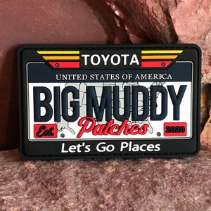 Big Muddy ~ Collectible Toyota State License Plate ~ 3D PVC Morale Patch