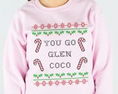 You Go Glen Coco Sweatshirt, Mean Girls Christmas Shirt, Mean Girls Movie Shirt, Candy Cane Shirt, Christmas Party, 90's Movie, Plus 3X 4X