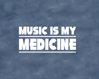 Music decal, music is my medicine, concert decal, music car decal, music life decal, music matters