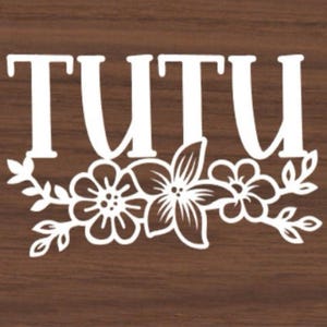 Tutu decal, Mimi decal, nana decal, grandma car decal, laptop decal