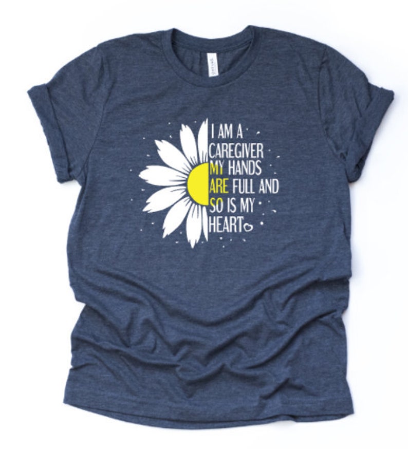 Daisy Caregiver Shirt Caregiver Shirt Nurse Cna Caregiver Etsy