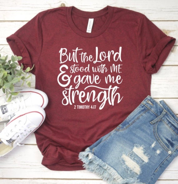 Lord gave me Strength T shirt Lord gave me Strength T shirt