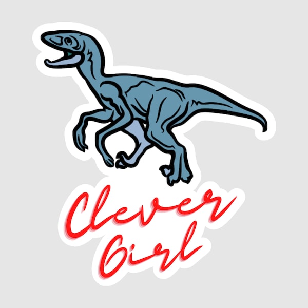 Clever Girl Raptor Pop Culture Sticker Water Bottle Decal Movie Tv Quote Funny Die-cut Vinyl Sticker Water-resistant