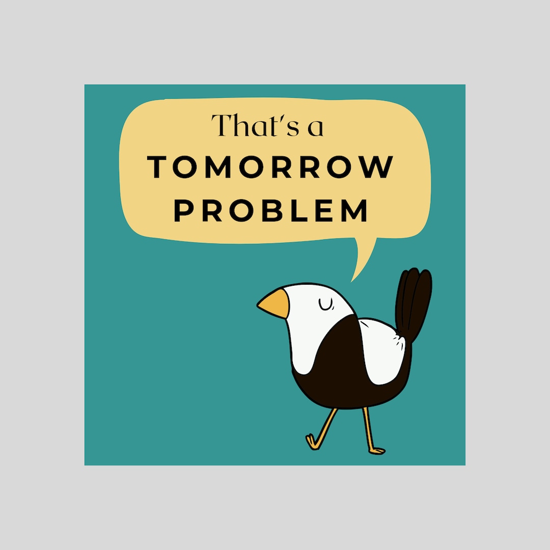 Pop Culture Sticker That's a Tomorrow Problem Water Bottle Decal Movie ...