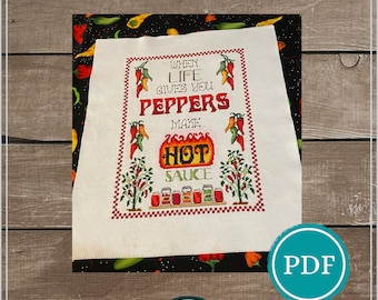 When Life Gives You Peppers Make Hot Sauce! Cross Stitch Pattern Digital Download, Gift for Her, Gift for Him, Home Decor, Wall Decor