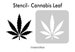 Stencil- Cannabis Leaf, Pick a Size 