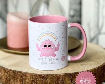 Lustige SiGGimonster Tasse „Have a fucking nice day“ rosa, bedruckt, perfekt als Geschenk, mit passendem Sticker!