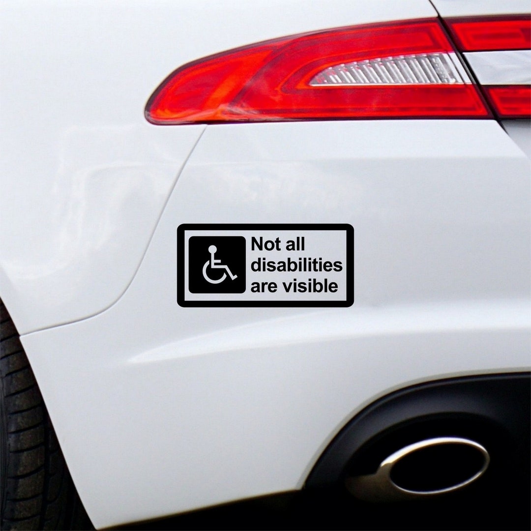Disabled Car Stickers Not All Disabilities Are Visible Vinyl Car Sticker Decal - 140mm, Customizable Color & Reverse Print Disabled Car Stickers Inside Window