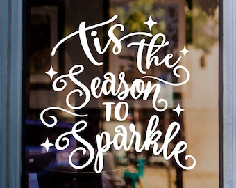 Tis The Season To Sparkle Christmas Window Sticker Xmas Shop Display Festive Home Decoration Decal