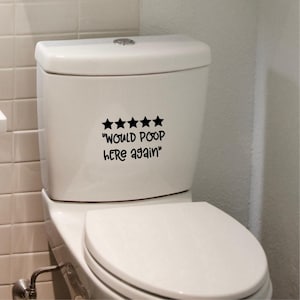 Funny Toilet Sticker Would Poop Here Again Bathroom Toilet Seat Decal
