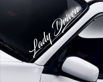 Lady Driven Windscreen Sticker  Girl Racer Daily JDM Drift Car Vinyl Decal