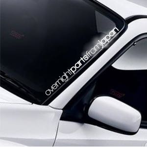 Overnight Parts From Japan Windscreen Sticker Windshield Banner Low Slammed Static Fitment Stance JDM Drift Car Vinyl Decal