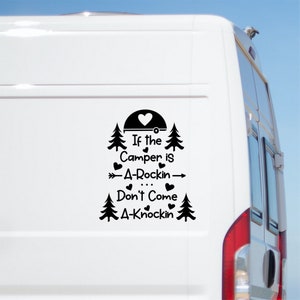 May include: Black and white camper van decal with the text "If the camper is a-rockin' don't come a-knockin'" and a heart design.