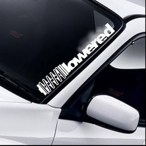 Lowered Coil Windscreen Sticker Windshield Banner Low Slammed Static Fitment Stance Coilover JDM Drift Car Vinyl Decal