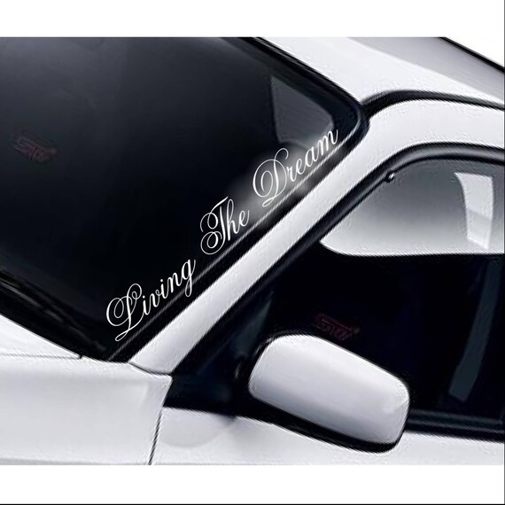 Living The Dream Windscreen Sticker Windshield Banner Car Etsy