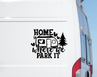 Home Is Where You Park It Sticker Large Caravan Stickers Travel Travelling Motorhome RV Truck Decal Horsebox Car Camper Van Decals