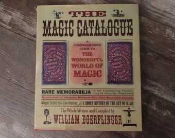 The Magic Catalogue: A Guide to the Wonderful World of Magic by William Doerflinger Hardcover Magician Book 1977