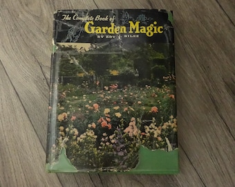 The Complete Book of Garden Magic Roy Biles 1953 Plant Botanical Flower Reference Hardcover