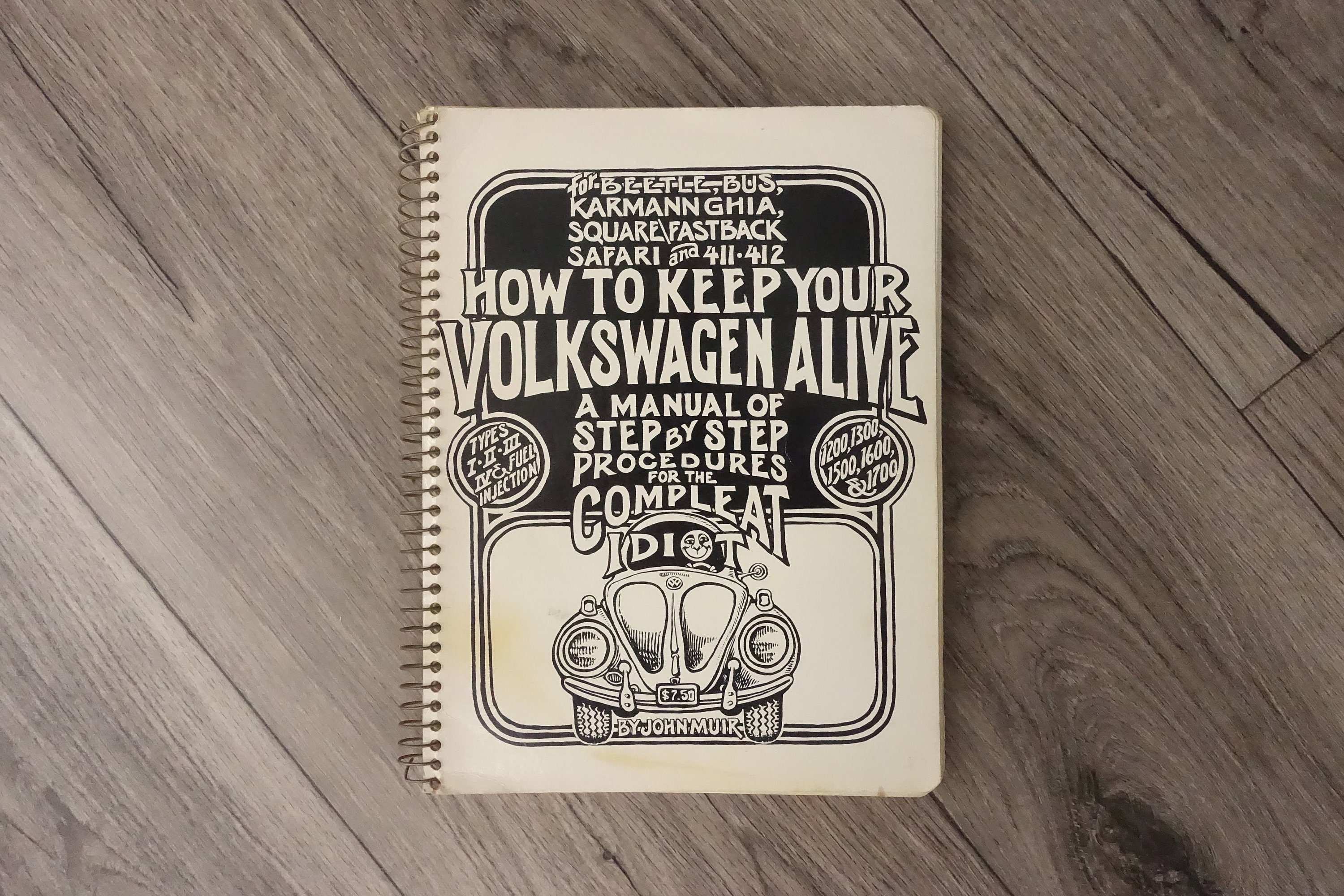 How to Keep Your Volkswagen Alive: A Manual of Step by Step 