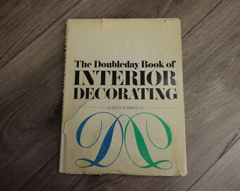 The Doubleday Book of Interior Decorating 1965 Hardcover Albert Kornfield Vintage 60s Home Design Book