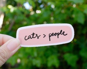 Cats > People Sticker/Cat Lover Sticker/Cat Waterbottle Sticker Waterproof/Laptop Sticker Cats/Cat Mom Gift Under 10/Funny Cat Lover Gift