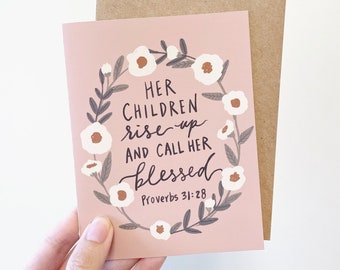 Mother's Day Card with Scripture/Her children rise up and call her blessed/Proverbs 31 Greeting Card/Christian Mother's Day Card Bible Verse