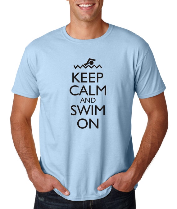 Keep Calm and Swim On Funny T Shirt | Etsy