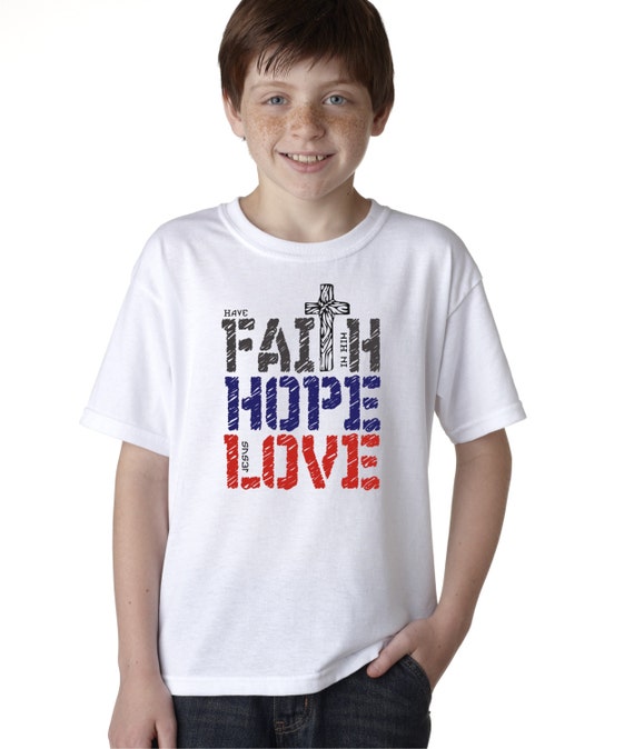 Faith in Him Kids T Shirt Faith in Him Kids T Shirt