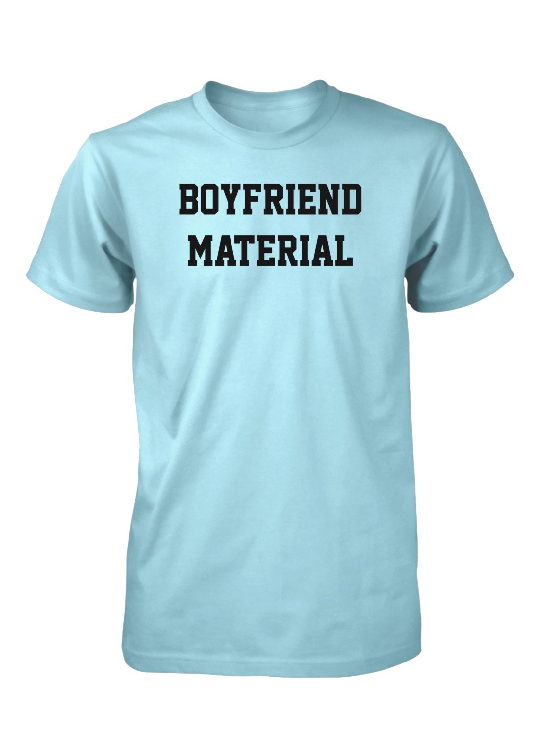 Boyfriend Material T Shirt Funny Relationship Tees | Etsy