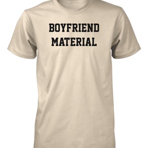 Boyfriend Material T Shirt Funny Relationship Tees - Etsy