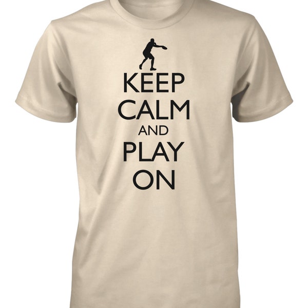 Keep Calm and Play On Ultimate Frisbee T Shirt - Funny Sports Tees