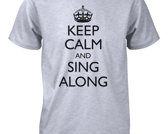 Keep Calm and Sing Along Funny Karaoke T-Shirt for Men