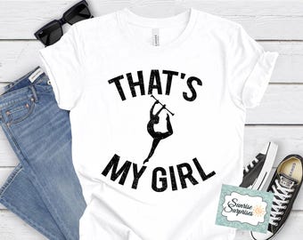 That's My Girl Baton Twirling Mom Shirt | Bella Canvas Tee