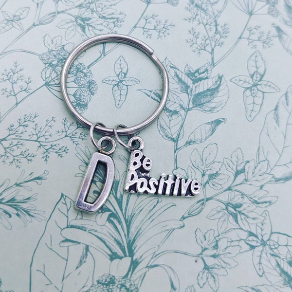 Inspirational keyring, be positive gifts, motivational keyring, encouragement keyring, bff gifts, sister gifts, lockdown gift, quote keyring