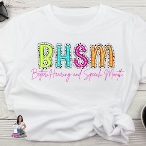 Better Hearing and speech month shirt, SLP tee, SLP shirt, Speech therapist gift, BHSM
