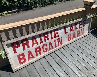 Large Antique, Prairie Lake Bargain Barn Sign, Metal, Painted, Approx  8’ x 2’, see shipping details in description