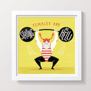 Females are Strong as Hell Quote - Strong Woman Print
