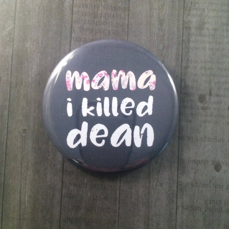 My Favorite Murder Pinback Button, Magnet, Cosmetic Mirror, MFM Podcast, Murderino, SSDGM, Mama... Dean, True Crime Podcast Memorabilia image 1