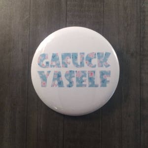 My Favorite Murder Pinback Button, Magnet, Cosmetic Mirror, MFM Podcast, True Crime Podcast Memorabilia, Gafuck Yaself, Murderino, SSDGM image 2