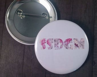 My Favorite Murder Pinback Button, Magnet, Cosmetic Mirror, MFM Podcast, True Crime, Murderino, SSDGM Stay Sexy Don't Get Murdered