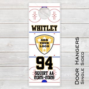 May include: White hockey door hanger with a black and white hockey rink design. The hanger features the name "WHITLEY", the number "94", the text "SQUIRT AA 2025-2026", and a space to add a logo.