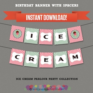 Ice Cream Parlour Printable Party Banner with Spacers - Editable PDF file - Print at home