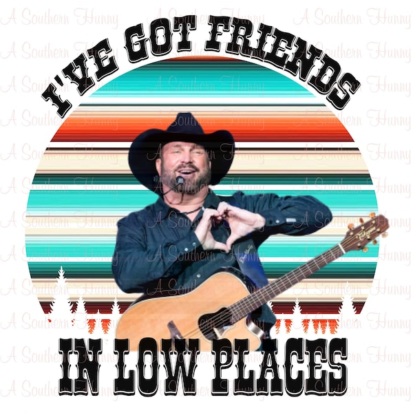 Garth Brooks, Friends In Low Places Sublimation Png, Sublimation Design, Garth Brooks Concert, Digital Download,