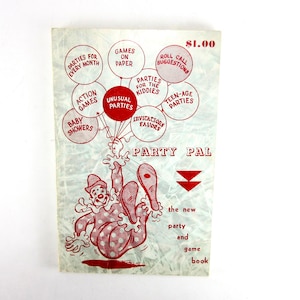 Vintage PARTY PAL The New Party and Game Book - 1958 - R. Wallace Pischel - Paperback