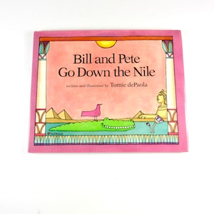Vintage Tomie DEPAOLA Bill and Pete Go Down the Nile Children&#39;s Book | First Edition, First Printing | ISBN 0399213953